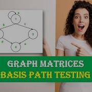 BASIS PATH TESTING SOFTWARE TESTING Graph Matrices White Box Testing IN HINDI URDU