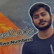 Add Two Numbers Leetcode Problem 2 Solution Explained Java