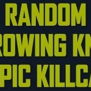 Random Throwing Knife Epic Killcam