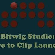 How To Using CLIP LAUNCHER In BITWIG STUDIO Tutorial