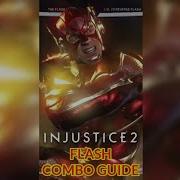 Flash Injustice 2 Combo Guide