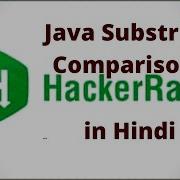 Java Substring Comparision HackerRank Solution In Hindi