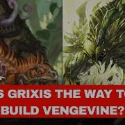 Is Grixis The Way To Build Vengevine Broodscale Combo Vs Grixis Vengevine Modern