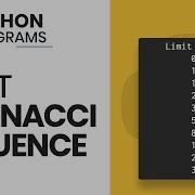 Fibonacci Sequence Python Tutorial For Beginners