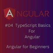 4 TypeScript Basics For Angular Angular Tutorial For Beginners