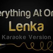 Lenka Everything At Once Karaoke Version