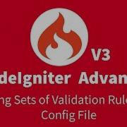 11 CodeIgniter 3 X Advanced Tutorial Set Validation Rules In A Config File