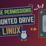 How To Change Permissions On Mounted Drive In Linux LinuxSimply