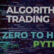 Algorithmic Trading Python For Beginners FULL TUTORIAL