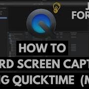 How To Record Screen Captures Using Quicktime On Mac OS
