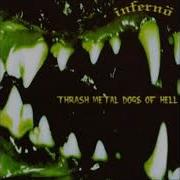 Infernö Thrash Metal Dogs Of Hell EP