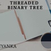 Threaded Binary Tree TBT