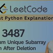 Leetcode 3487 Maximum Unique Subarray Sum After Deletion Sliding Window Optimization