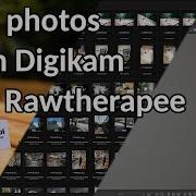 My Photography Workflow Start To Finish Digikam And Rawtherapee Tutorial