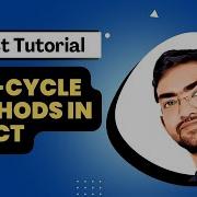 Life Cycle Methods In Class And Functional Component React Tutorial