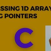 Accessing 1D Array Using Pointers