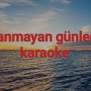 Yaşanmayan Günler Var Karaoke DEMET ELLOO