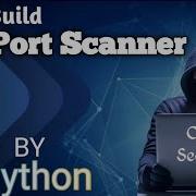 Build Your Own Port Scanner Using Python Details In Step By Step Network Scanning VA PT