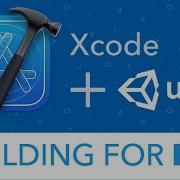 Unity Xcode Building For IOS