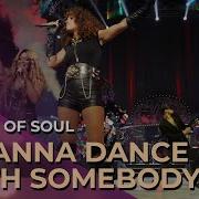 Ladies Of Soul 2015 1999 I Wanna Dance With Somebody
