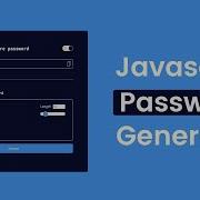 Build Password Generator Using JavaScript Password Generator With Html Css Javascript