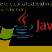How To Clear A Textfield In Java Using A Button