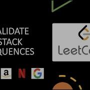 Validate Stack Sequences Leetcode February Challenge