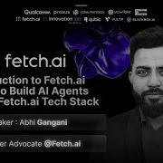 Workshop How To Build AI Agents With Fetch Ai By Abhi Gangani