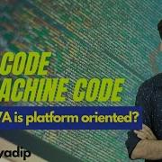 0 3 Byte Code Vs Machine Code Why Java Is Platform Independent Println