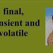 13 2 Final Transient And Volatile