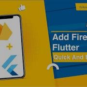 Add Firebase To Flutter Quick And Easy Way Part 2