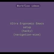 Ultra Ergonomic Emacs Workflow Navigation Wise And Undo