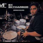 Anup Sastry Skyharbor Dim Drum Cover