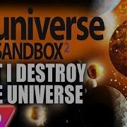 Universe Sandbox But I Destroy The Universe