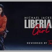 Michael Jackson Liberian Girl Reworked