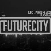 Blackbear Idfc Tarro Remix