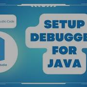How To Set Up Debugger For Java In VS Code