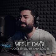 Mesut Dağlı Gönül Bir Beladır Sana Düşerse AKUSTİK KAYIT CANLI 2017 BY Ozan KIYAK