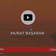 Murat BAŞARAN Sanadır Yar Osmancihan Muratbasaran