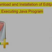 Download And Installation Of Edit Plus And Executing Java Program Javatutorial Java Programming