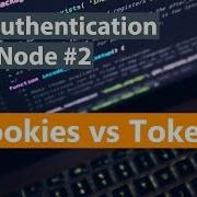 API Authentication With Node Part 2 Cookies Vs Tokens