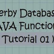 Derby Database JAVA Functions Tutorial 01