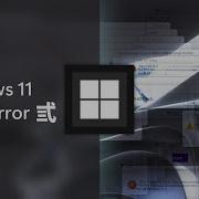 Windows 11 Crazy Error 弎