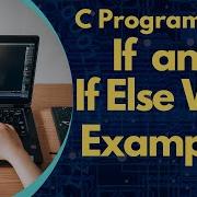 If Else In C Programming Syntax Examples Full Concept Control Statement In C C Programming