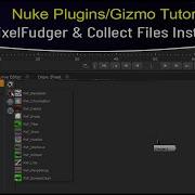Nuke Gizmo Tutorial How To Install PixelFudger Collect Files Plugins In Nuke