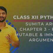 Python Class 12 Python Chapter 3 Part 5 Mutability Immutability Of Function Parameter In Hindi