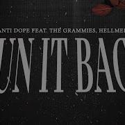 Shanti Dope Feat The Grammies HELLMERRY Run It Back Official Lyric Video