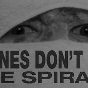 The Spirals Bones Don T Lie