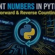 Print Numbers In Python Forward Reverse Counting Using Loops 1