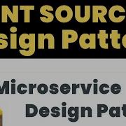 Event Sourcing Microservice Design Pattern Tutorial With Examples For Software Developers